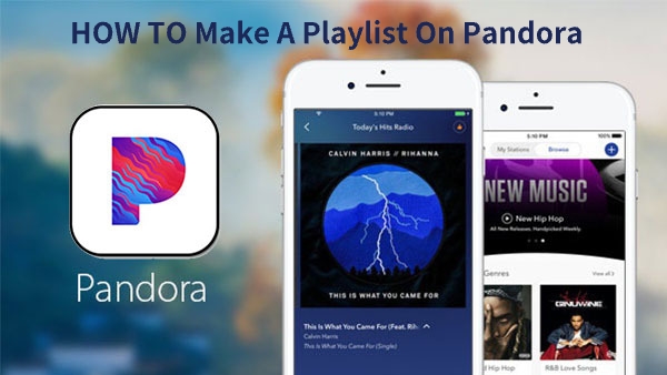 Pandora でプレイリストを作成する方法